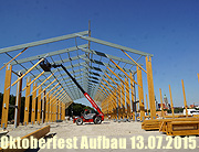 Fotos Aufbauzeit Oktoberfest München 2015 Wiesnaufbau Fotos und Video vom 13.07.2015 (©Foto: Martin Schmitz)